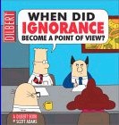 Book: When did ignorance become a point of view