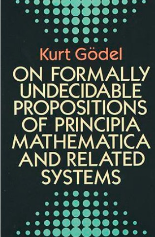 Book: On formally undecidable propositions of principia mathematica and related systems
