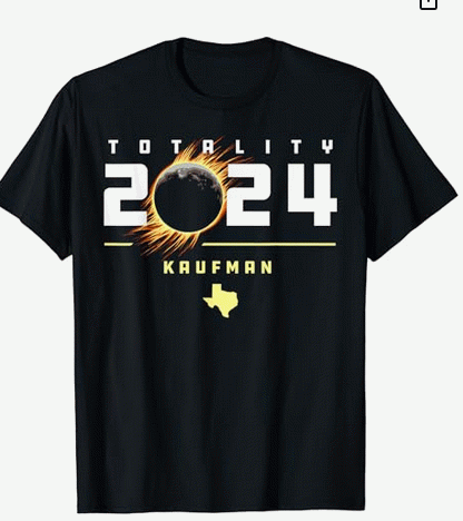 T-shirt: Totality 2024 Kaufman