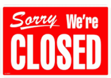 Sign: Sorry we're closed